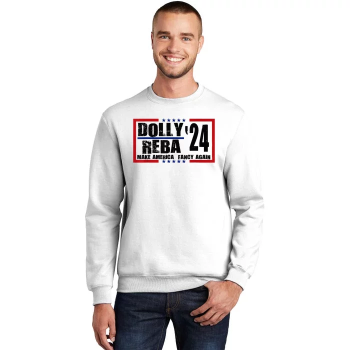 Dolly Reba 24 Make America Fancy Again 24 Sweatshirt