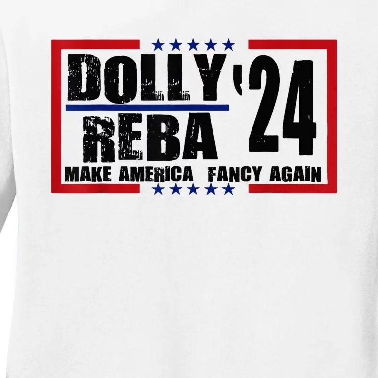 Dolly Reba 24 Make America Fancy Again 24 Ladies Long Sleeve Shirt