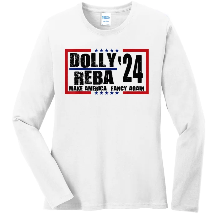 Dolly Reba 24 Make America Fancy Again 24 Ladies Long Sleeve Shirt