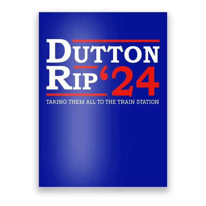 D.U.T.T.O.N. R.I.P 2024 President Day Poster