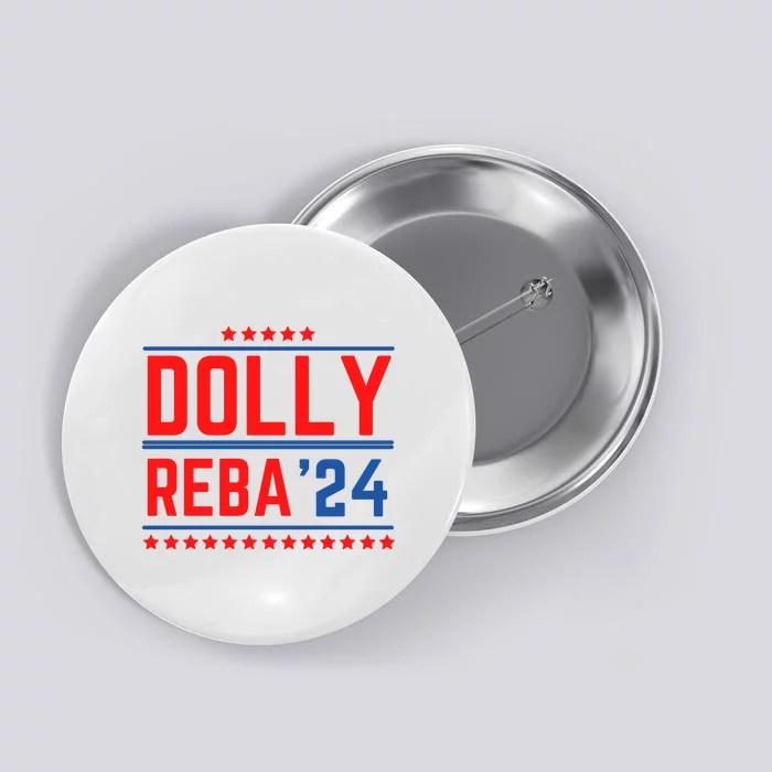 Dolly Reba 2024 Funny Political Button