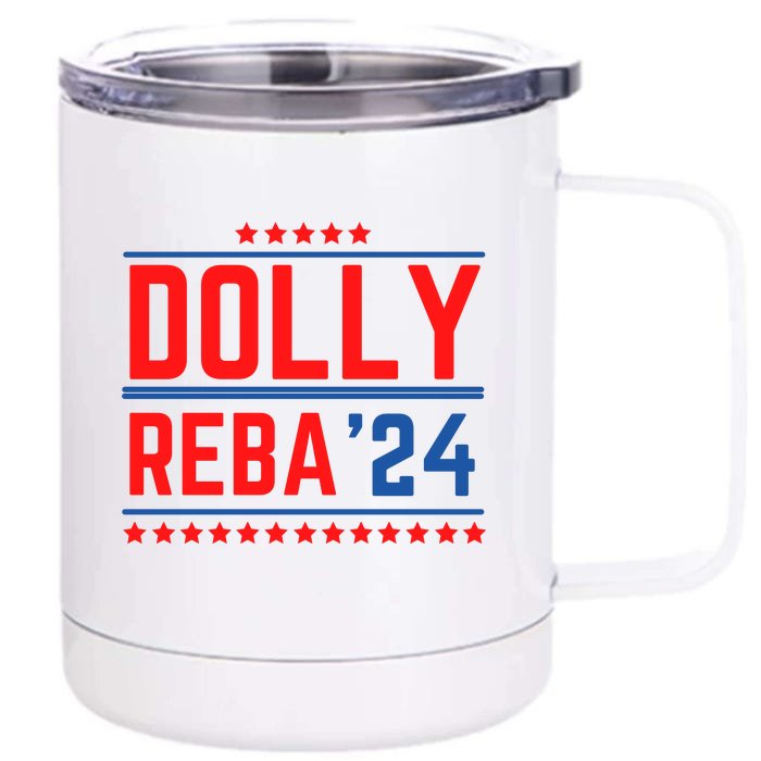 Dolly Reba 2024 Funny Political Front & Back 12oz Stainless Steel Tumbler Cup