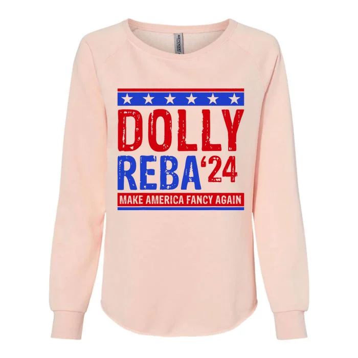 Dolly Reba 24 Make America Fancy Again Womens California Wash Sweatshirt