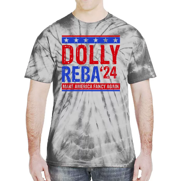 Dolly Reba 24 Make America Fancy Again Tie-Dye T-Shirt