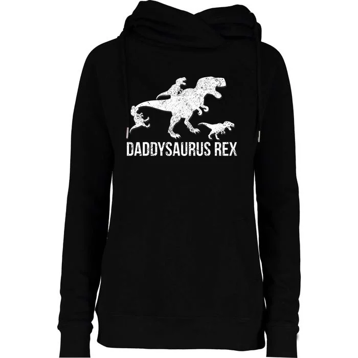 Daddysaurus Rex 3 Daddy Dinosaur Womens Funnel Neck Pullover Hood