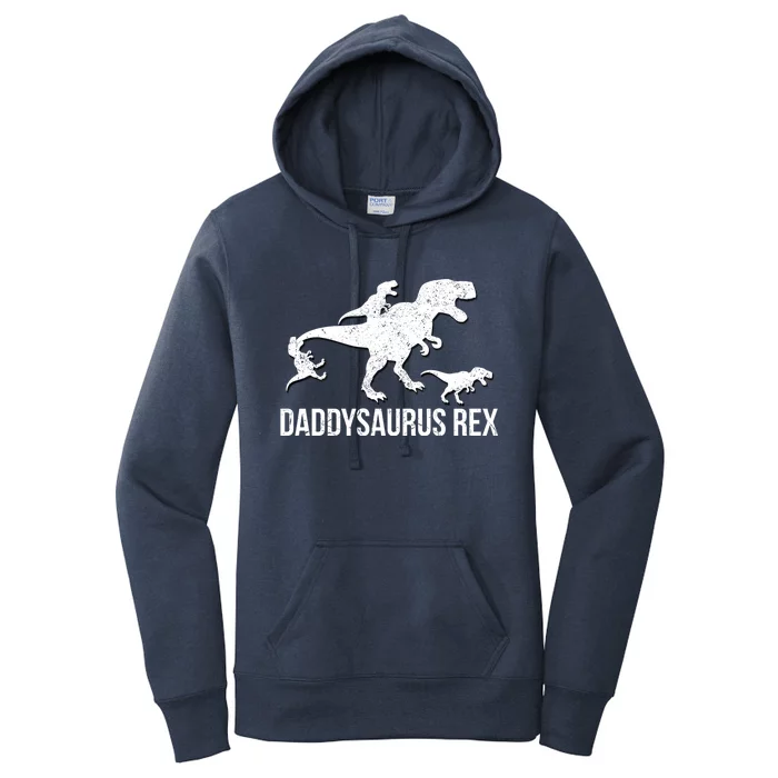 Daddysaurus Rex 3 Daddy Dinosaur Gift Women's Pullover Hoodie