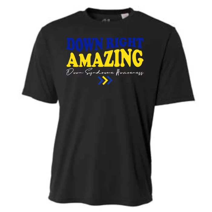 Down Right Amazing Down Syndrome Awareness Cooling Performance Crew T-Shirt