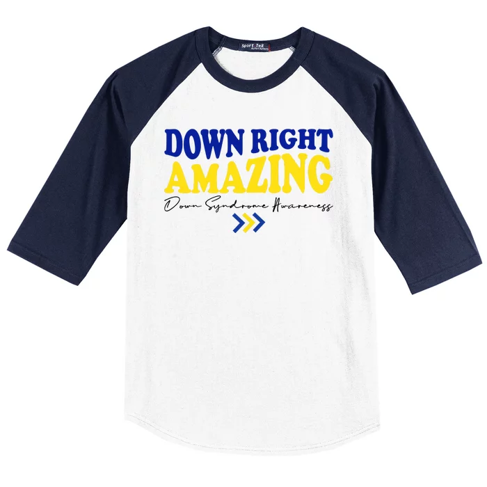 Down Right Amazing Down Syndrome Awareness Baseball Sleeve Shirt