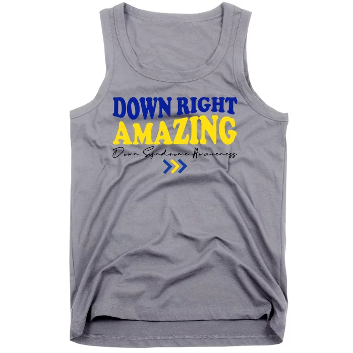 Down Right Amazing Down Syndrome Awareness Tank Top