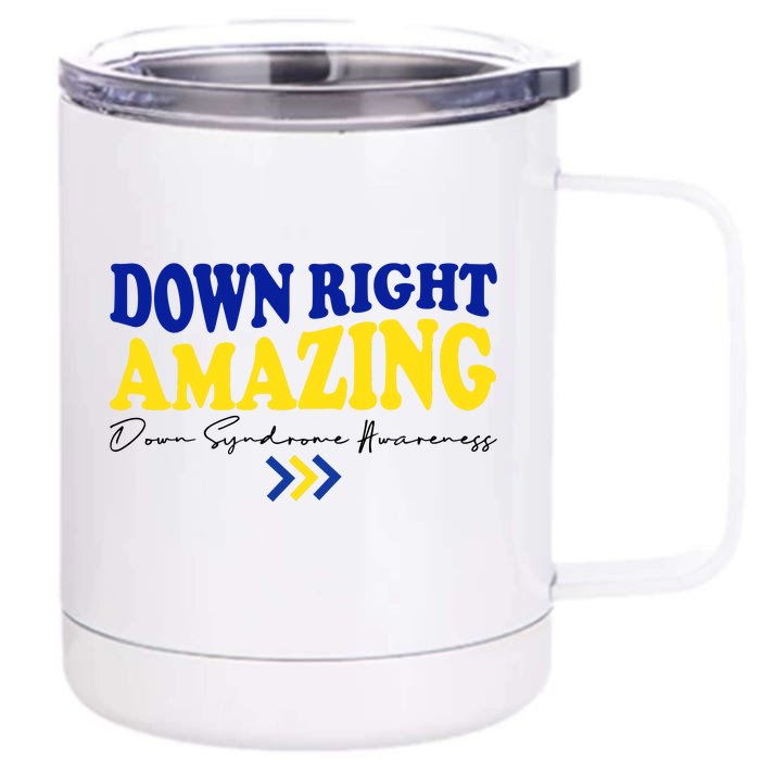 Down Right Amazing Down Syndrome Awareness Front & Back 12oz Stainless Steel Tumbler Cup