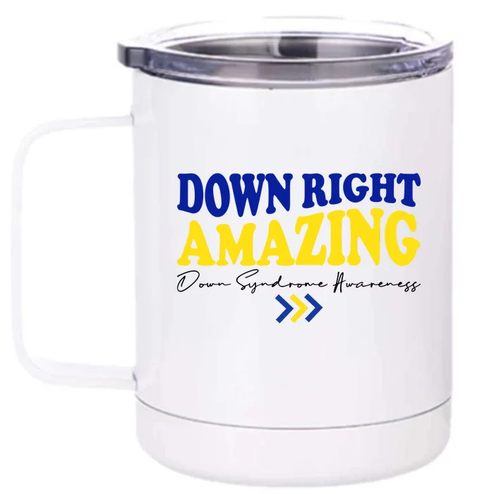 Down Right Amazing Down Syndrome Awareness Front & Back 12oz Stainless Steel Tumbler Cup