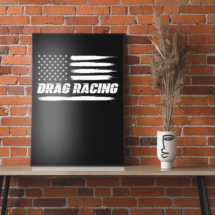 Drag Racing American Flag Drag Racer Race Car Lover Poster