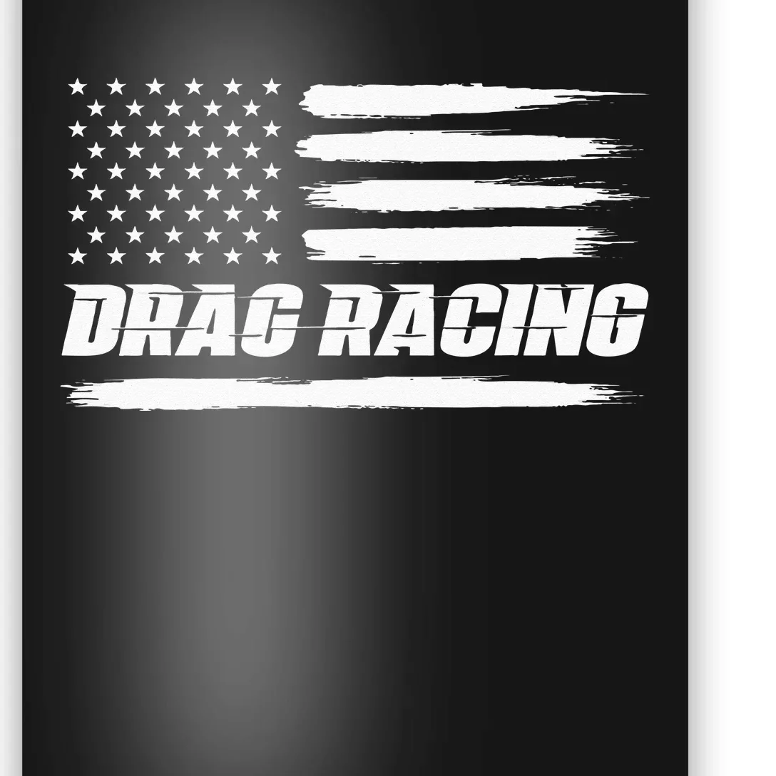 Drag Racing American Flag Drag Racer Race Car Lover Poster