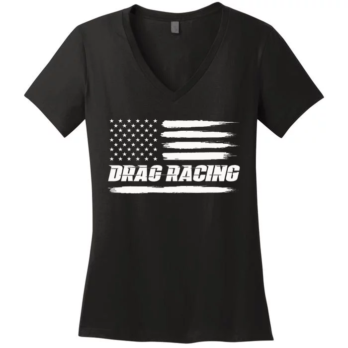 Drag Racing American Flag Drag Racer Race Car Lover Women's V-Neck T-Shirt