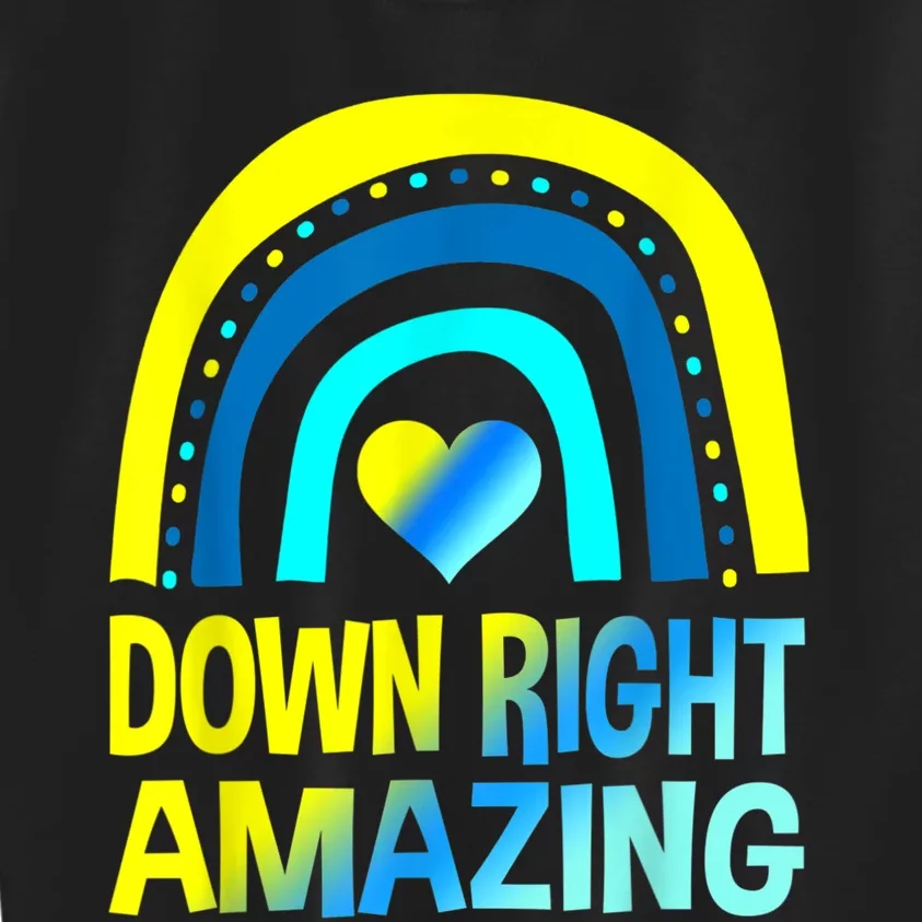 Down Right Amazing Down Syndrome Shirts Awareness Kids Sweatshirt