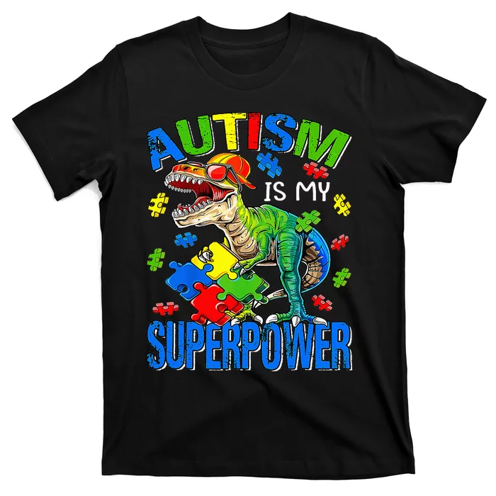 Dinosaur Rex Autism Is My Superpower Autism Awareness T-Shirt