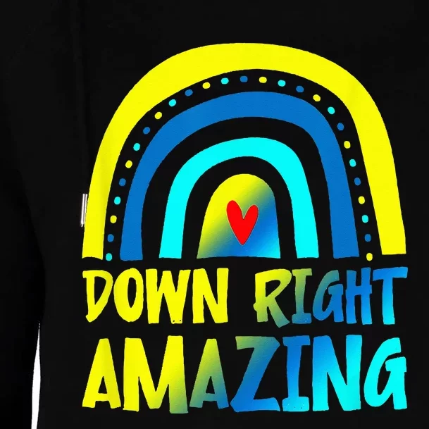 Down Right Amazing Down Syndrome Awareness Womens Funnel Neck Pullover Hood