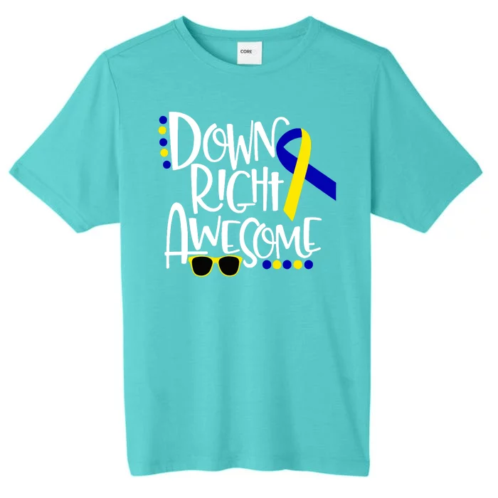 Down Right Awesome Down Syndrome Awareness Ribbon ChromaSoft Performance T-Shirt