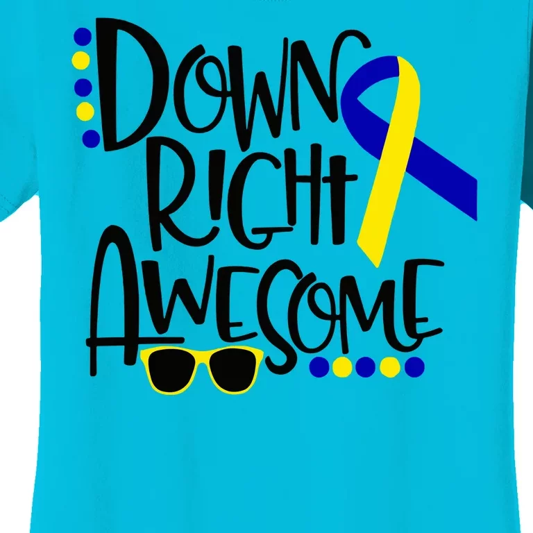 Down Right Awesome Down Syndrome Awareness Ribbon Women's T-Shirt