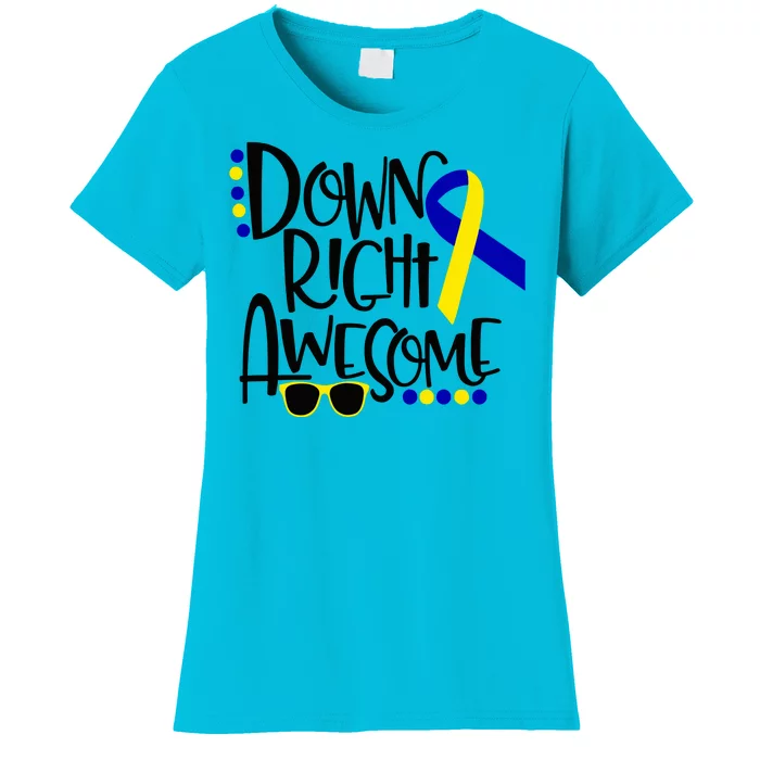 Down Right Awesome Down Syndrome Awareness Ribbon Women's T-Shirt