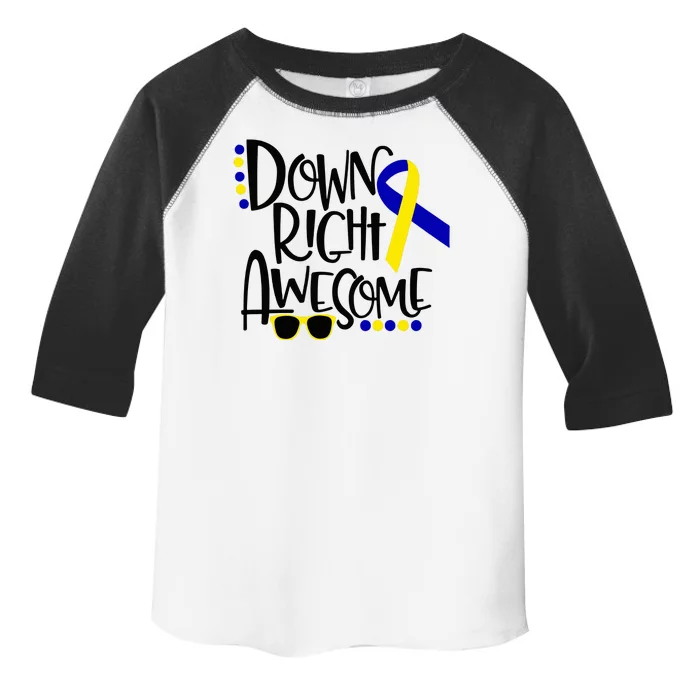 Down Right Awesome Down Syndrome Awareness Ribbon Toddler Fine Jersey T-Shirt