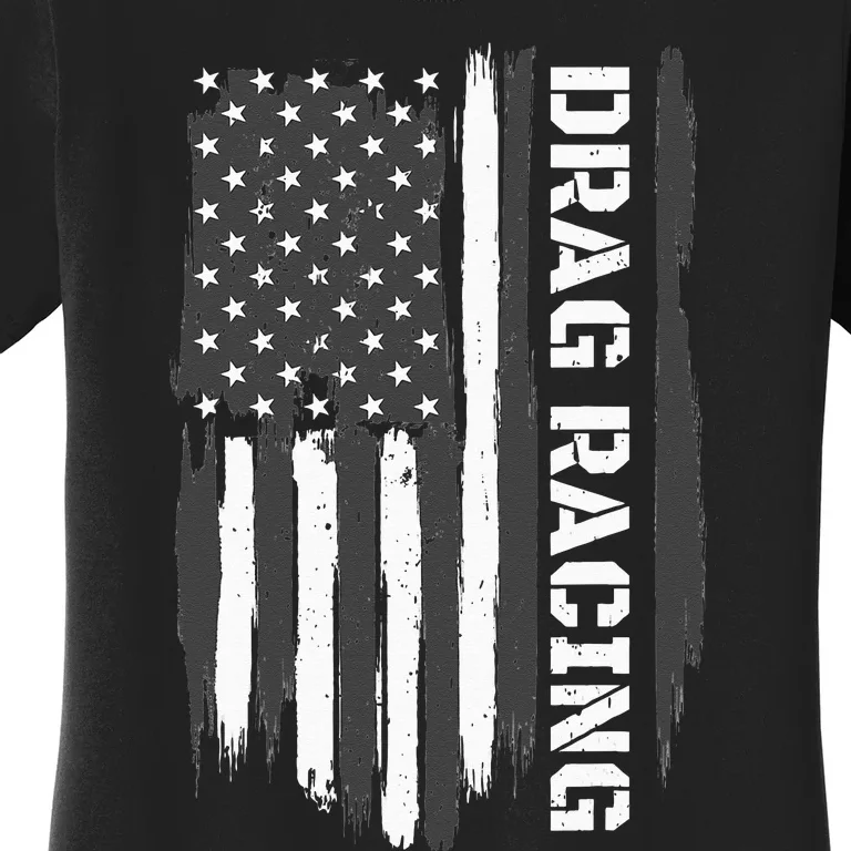 Drag Racing American Flag Drag Racer Race Car Lover Women's T-Shirt