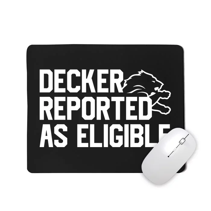 Decker Reported As Eligible Mousepad