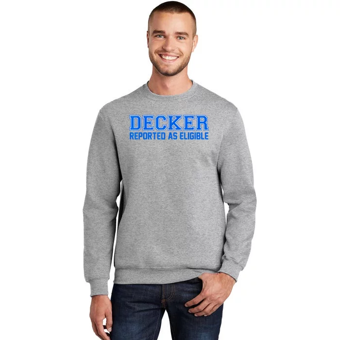 Decker Reported As Eligible Sweatshirt