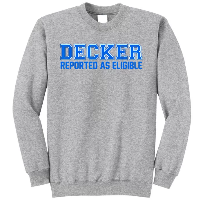 Decker Reported As Eligible Sweatshirt