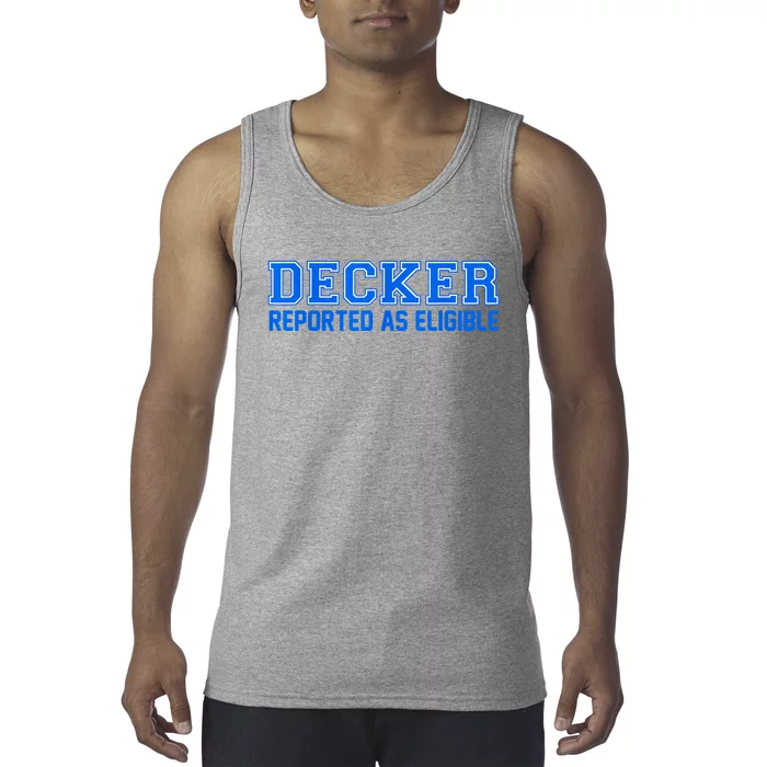 Decker Reported As Eligible Tank Top