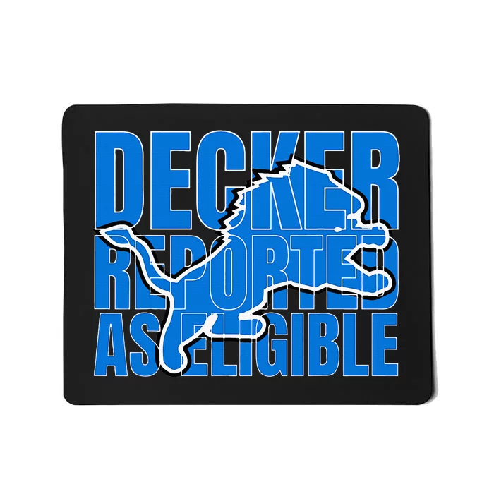 Decker Reported As Eligible Mousepad