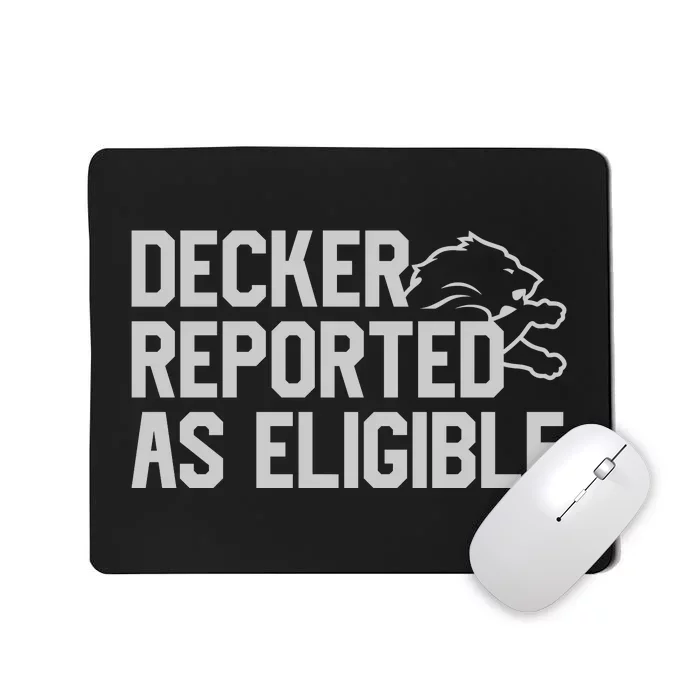 Decker Reported As Eligible Mousepad