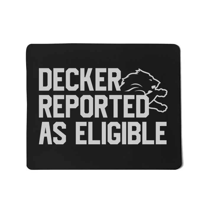 Decker Reported As Eligible Mousepad