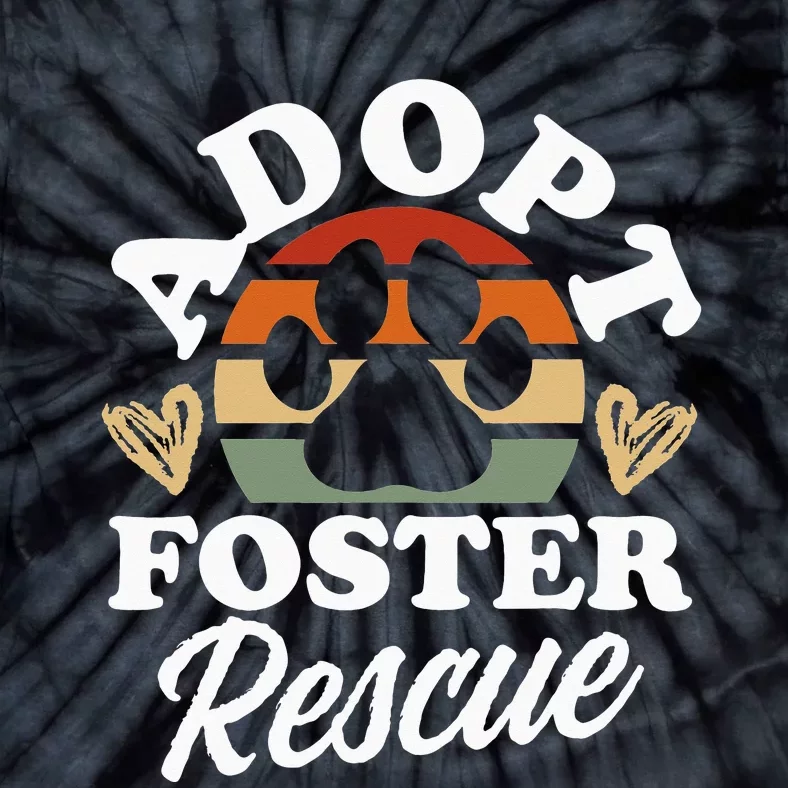 Dog Rescue Adopt Foster Rescue Animal Rescue Tie-Dye T-Shirt