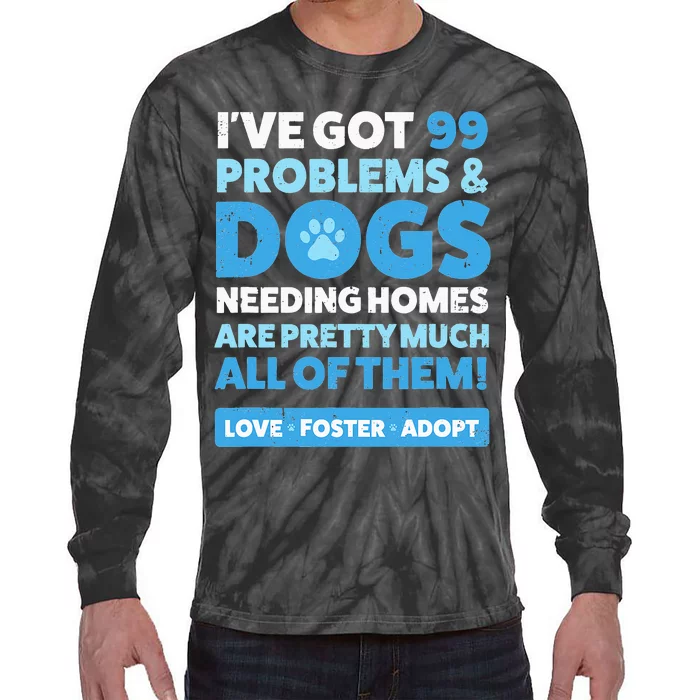 Dog Rescue Animal Rescue Dog Adopt Foster Tie-Dye Long Sleeve Shirt