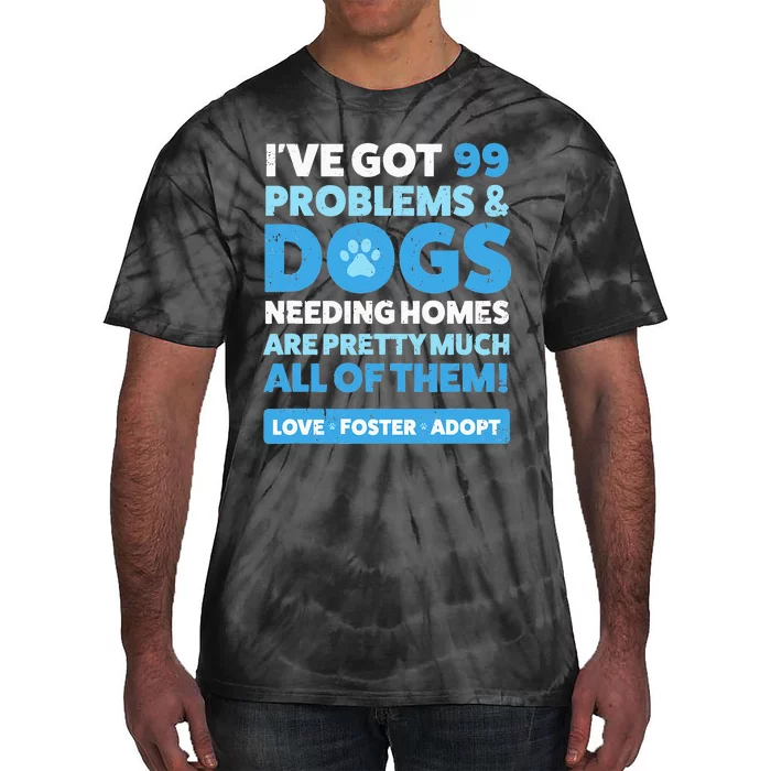 Dog Rescue Animal Rescue Dog Adopt Foster Tie-Dye T-Shirt