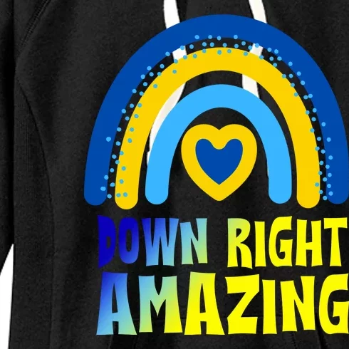 Down Right Amazing Rainbow Down Syndrome Awareness Women's Fleece Hoodie