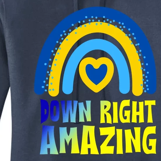 Down Right Amazing Rainbow Down Syndrome Awareness Women's Pullover Hoodie