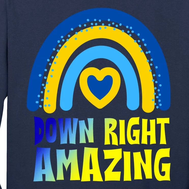 Down Right Amazing Rainbow Down Syndrome Awareness Tall Long Sleeve T-Shirt