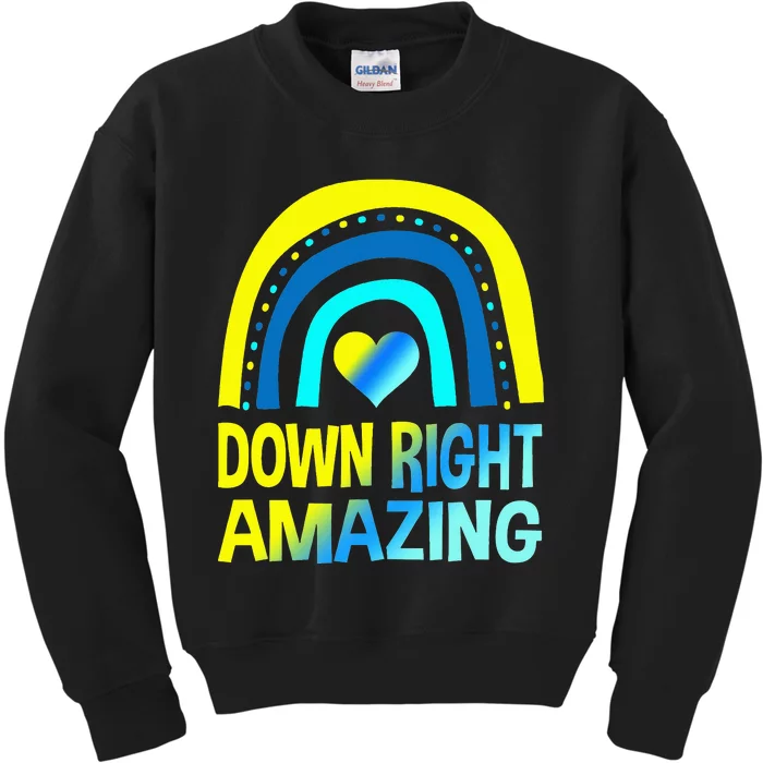 Down Right Amazing Down Syndrome Awareness Kids Sweatshirt