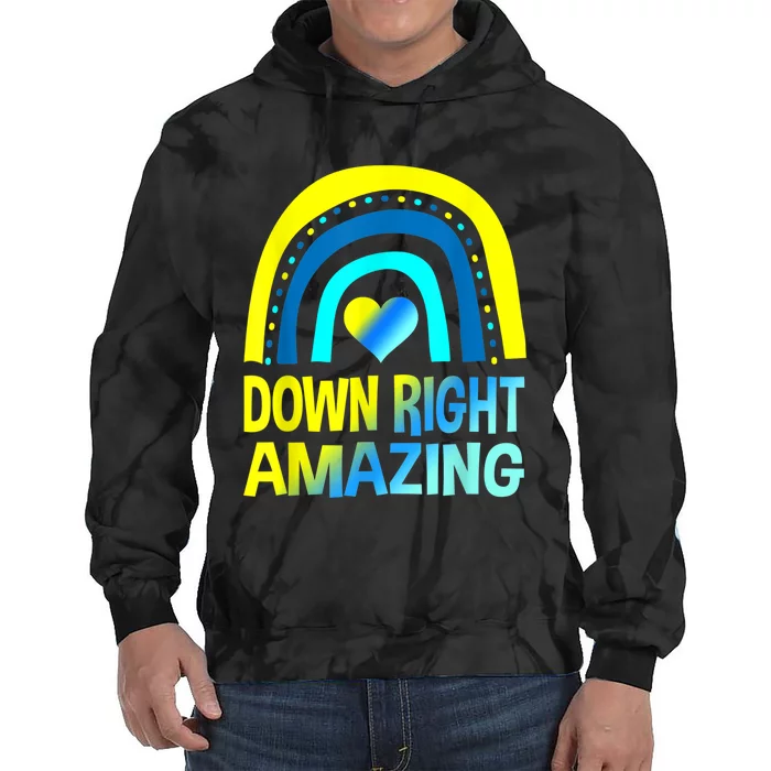 Down Right Amazing Shirt Down Syndrome Shirts Awareness Tie Dye Hoodie