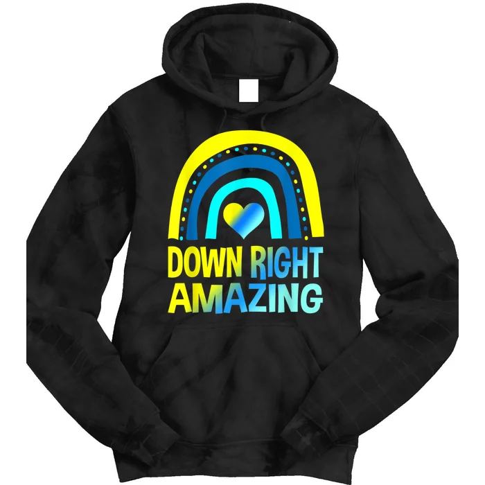 Down Right Amazing Shirt Down Syndrome Shirts Awareness Tie Dye Hoodie