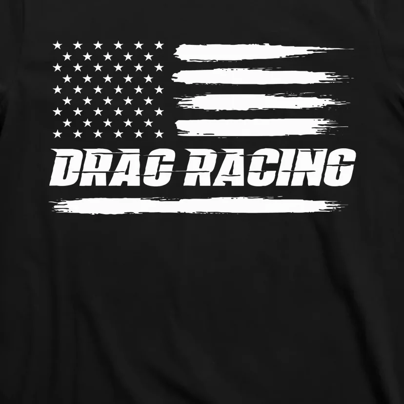 Drag Racing American Flag Drag Racer Race T-Shirt