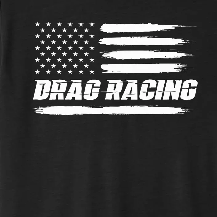 Drag Racing American Flag Drag Racer Race ChromaSoft Performance T-Shirt