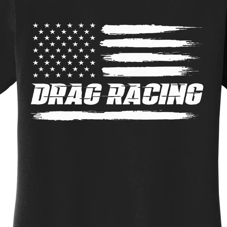 Drag Racing American Flag Drag Racer Race Women's T-Shirt