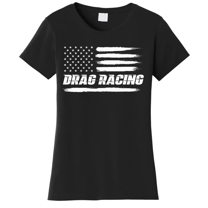 Drag Racing American Flag Drag Racer Race Women's T-Shirt