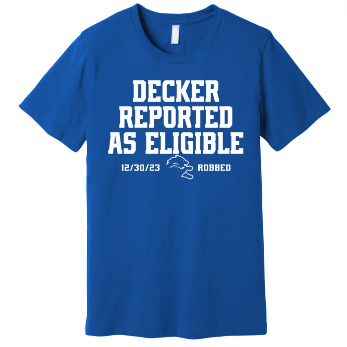 Decker Reported As Eligible Detroit Football Premium T-Shirt