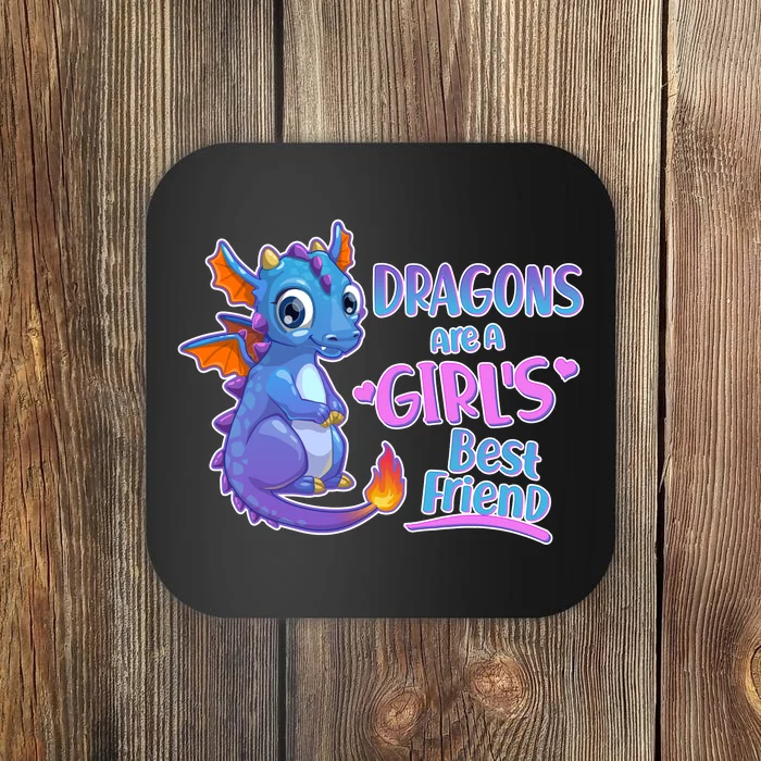 Dragons Are A Girl's Best Friend Cute Baby Dragon Coaster