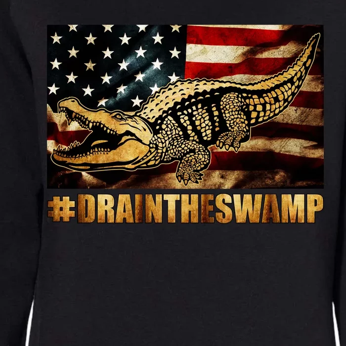 Drain The Swamp Washington DC Donald Trump President Womens California Wash Sweatshirt