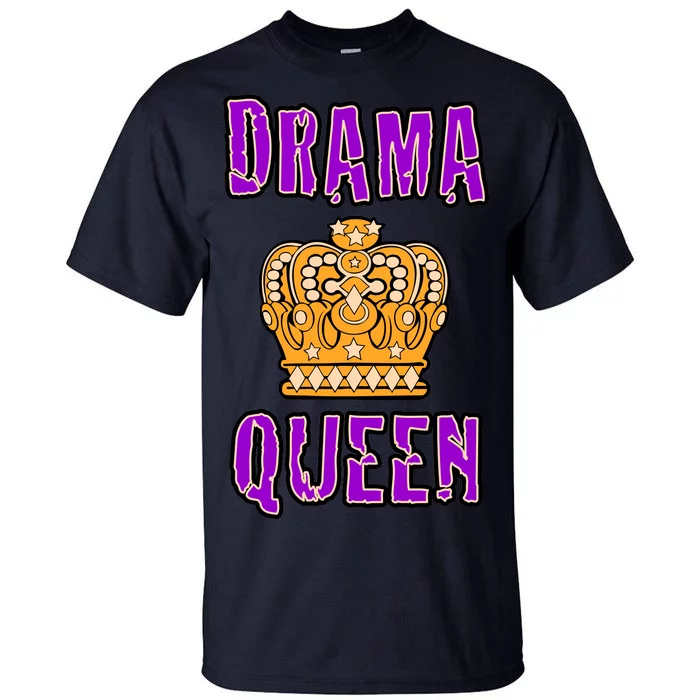 Drama Queen Tall T-Shirt